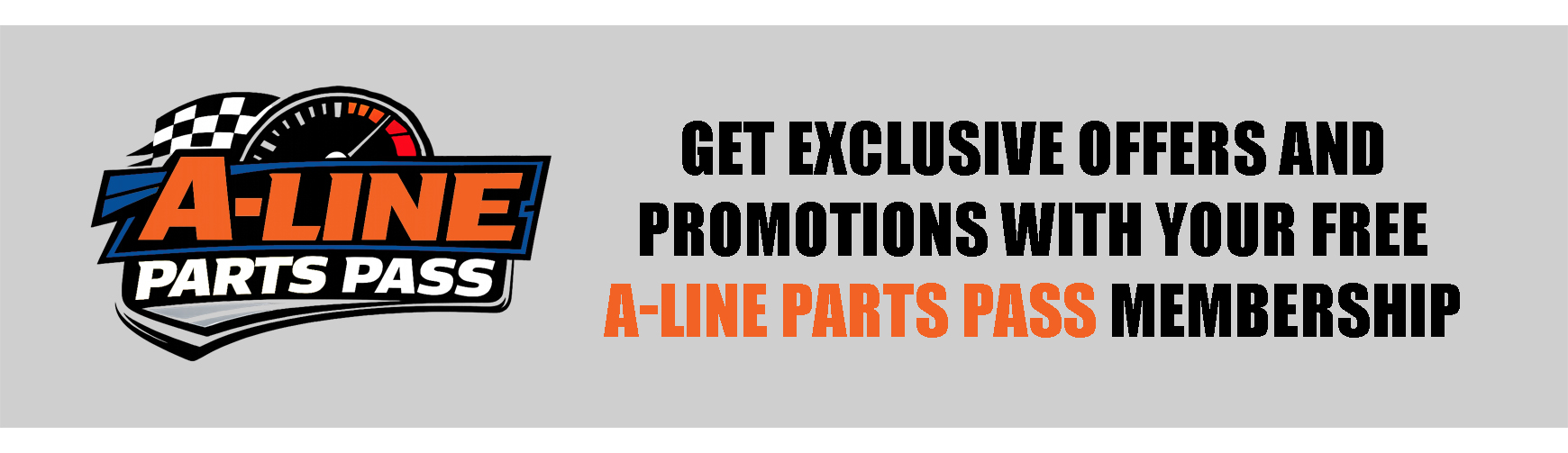 Sign up for texts with the A-Line Parts Pass for access to exclusive offers and promotions!